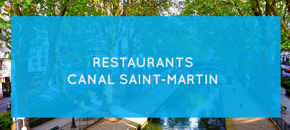 Nos recommandations de restaurants proches du canal Saint-Martin