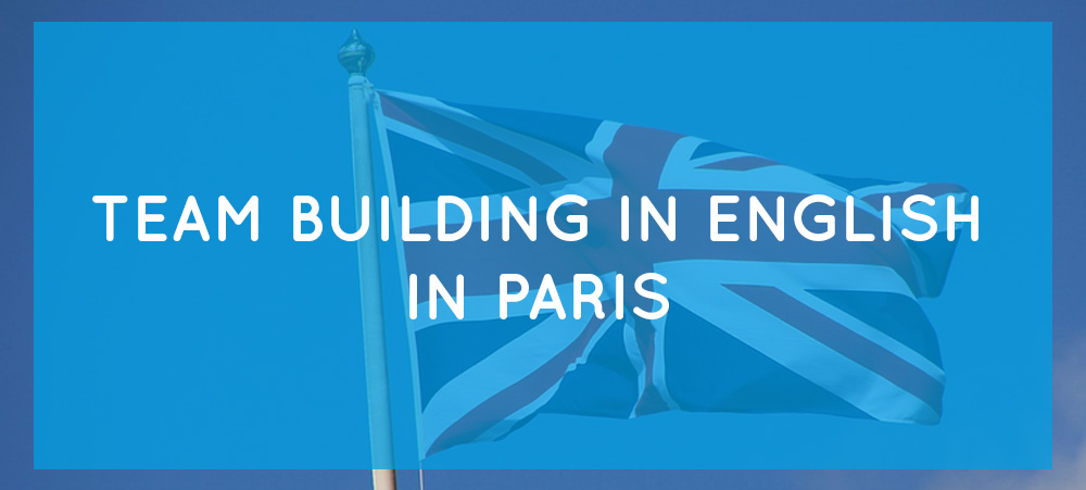 Organize a team building in English in Paris: an example with Egencia company