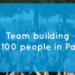 Team building for 100 people: what to do in Paris?