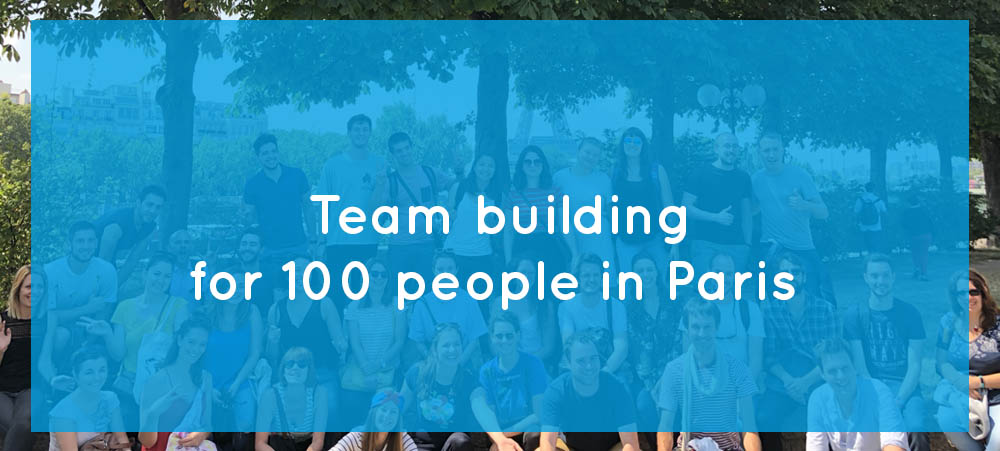 Team building for 100 people: what to do in Paris?