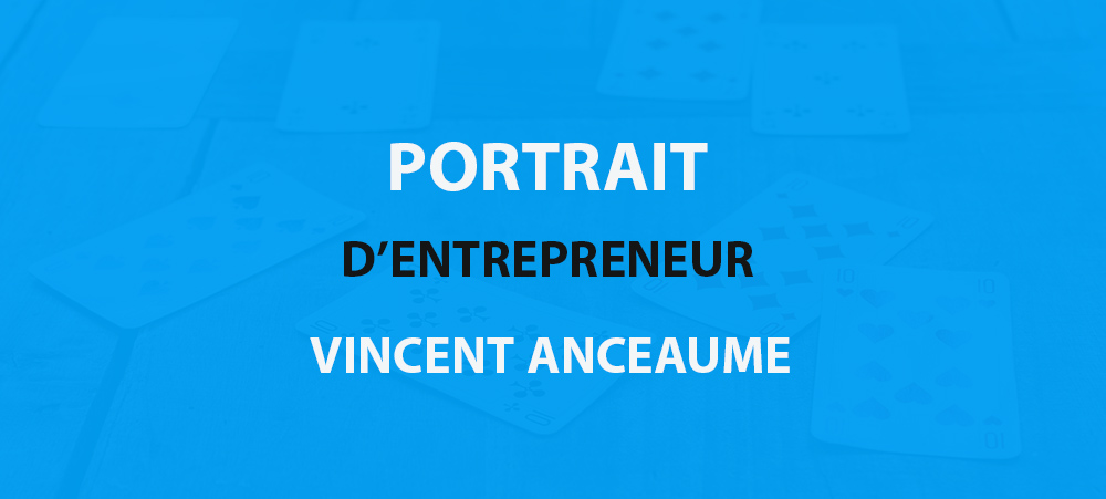 Portrait d’entrepreneur : Vincent Anseaume et le mentalisme digital