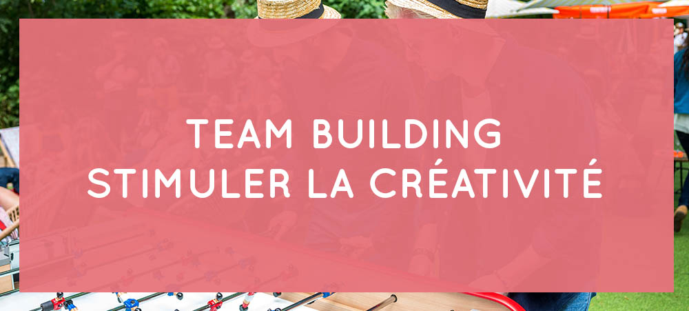 Les meilleures activités team building pour stimuler la créativité en entreprise