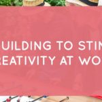 The best team building activities to stimulate creativity at work